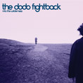 The Dodo Fightback - Into The Wilderness cover